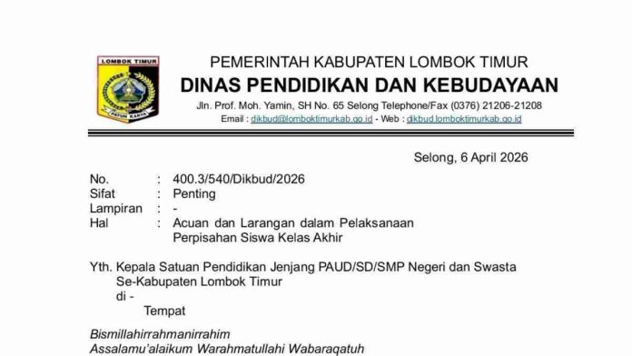 Tangkapan layar dokumen resmi surat edaran dari Dinas Pendidikan dan Kebudayaan Kabupaten Lombok Timur dengan nomor surat 400.3/540/Dikbud/2026, perihal acuan dan larangan perpisahan siswa.