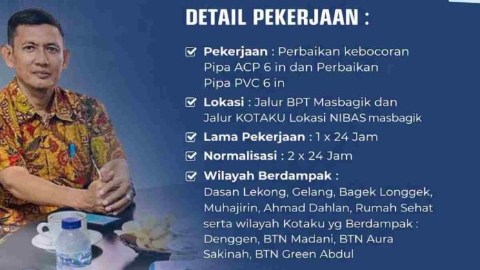 Infografis pengumuman PDAM yang menampilkan foto pejabat pria berbaju batik cokelat di sisi kiri dan daftar detail pekerjaan di sisi kanan, mencakup lokasi perbaikan pipa ACP dan PVC di jalur Masbagik serta daftar wilayah terdampak.